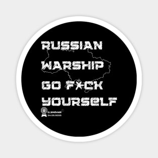 russian warship go f*ukc yourself Magnet